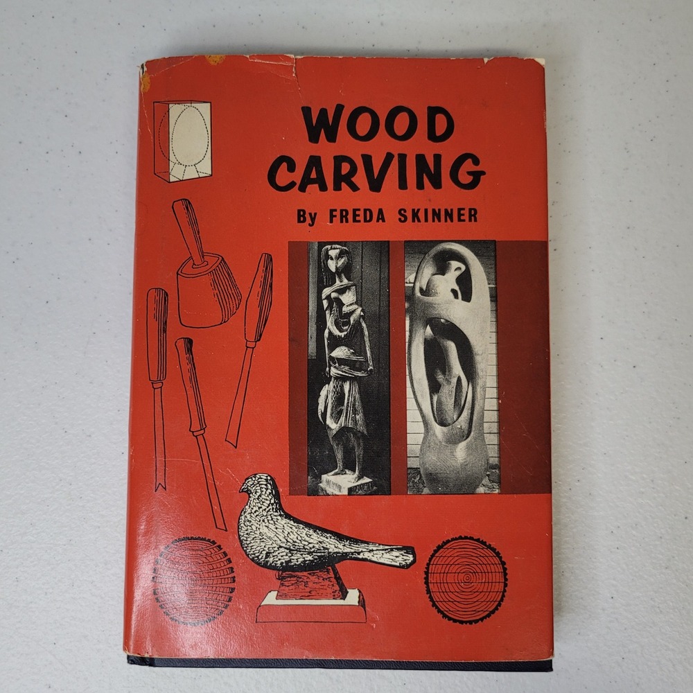 Wood Carving by Freda Skinner Hardcover Bonanza‎ Books 1961 0-517-063107